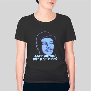 Dr Dre Ain T Nuthin But A G Thang Unisex T-shirt Gift for fan